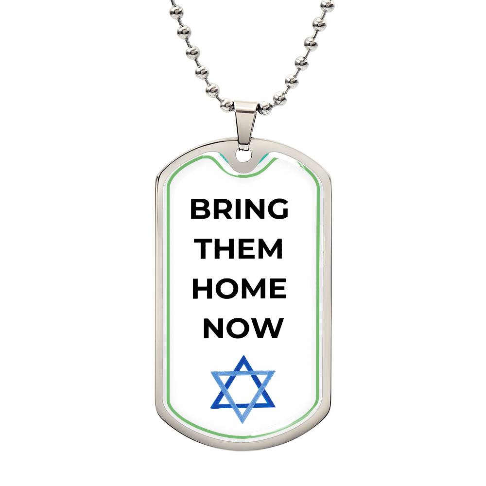 High Quality BRING THEM HOME NOW Dog Tag