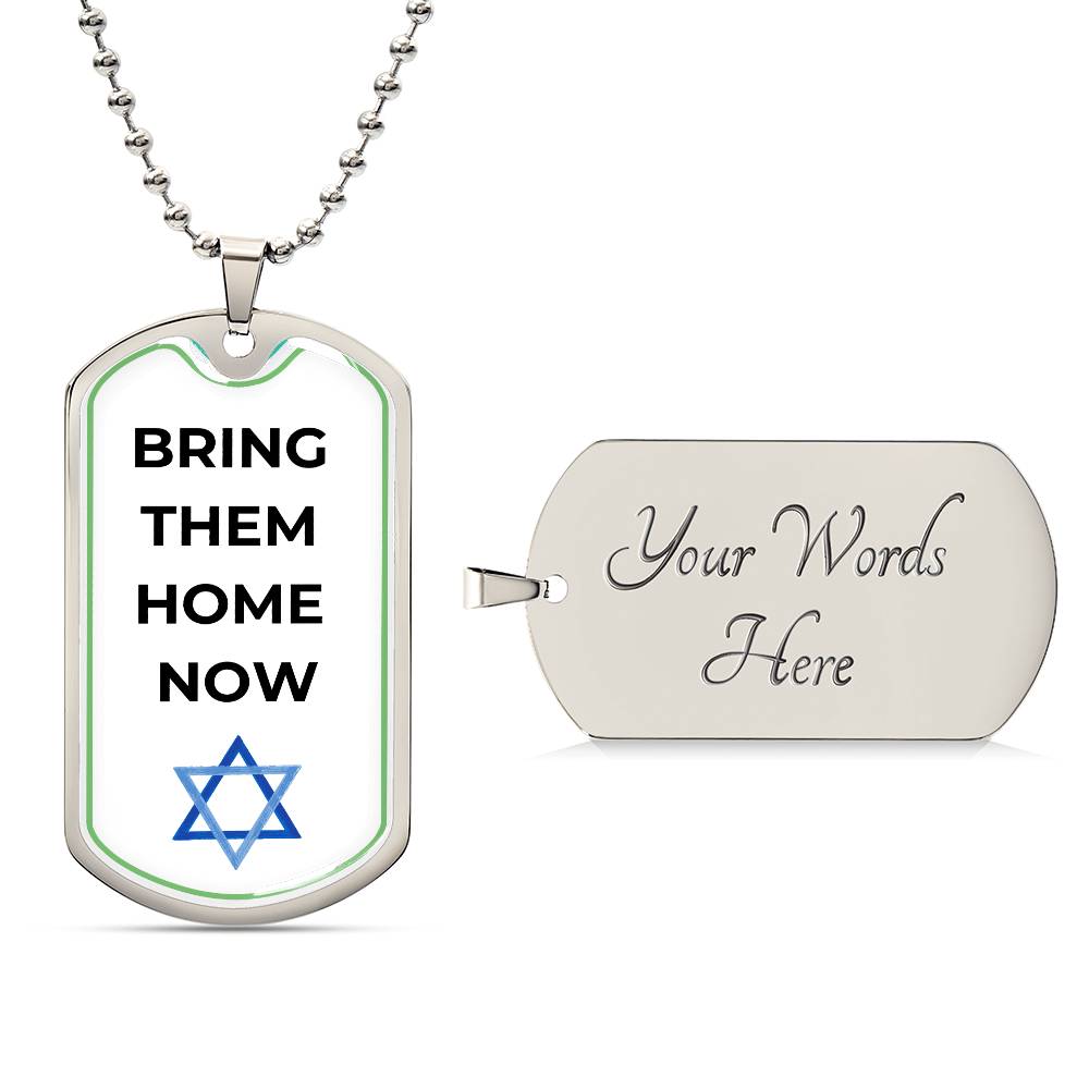 High Quality BRING THEM HOME NOW Dog Tag