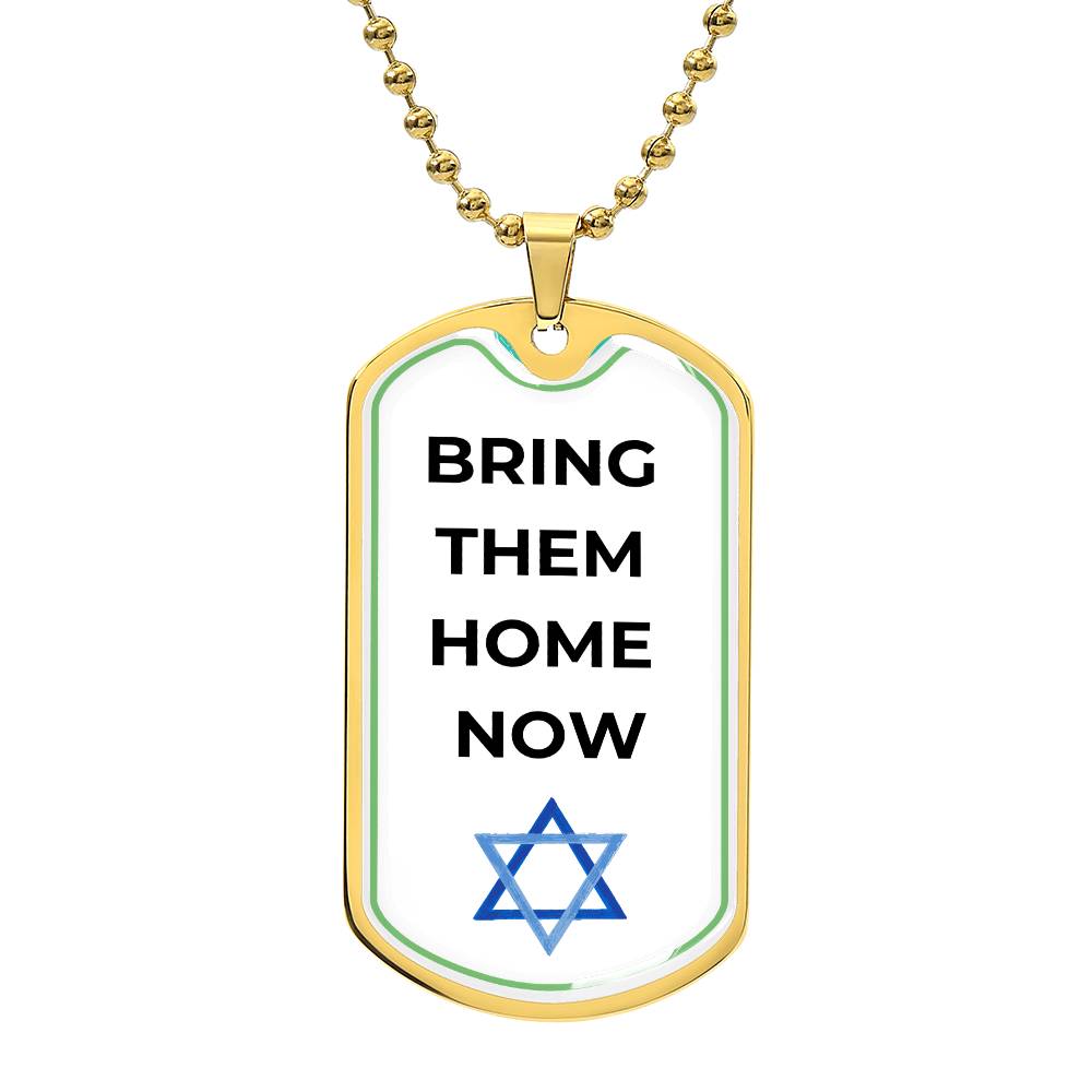 High Quality BRING THEM HOME NOW Dog Tag